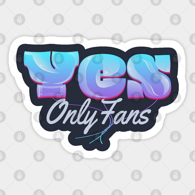 Yes Only Fans Sticker by vectorhelowpal